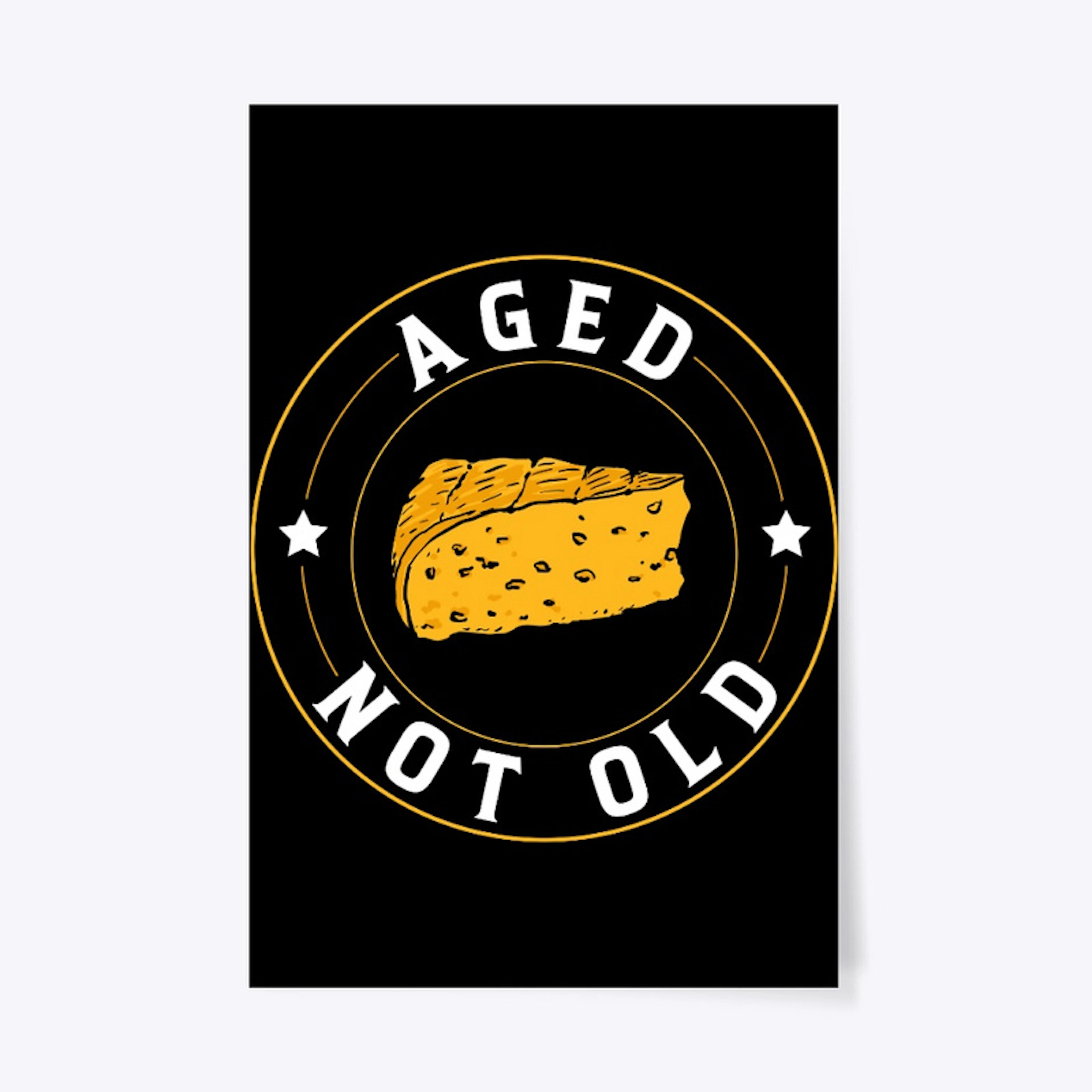 Aged Not Old